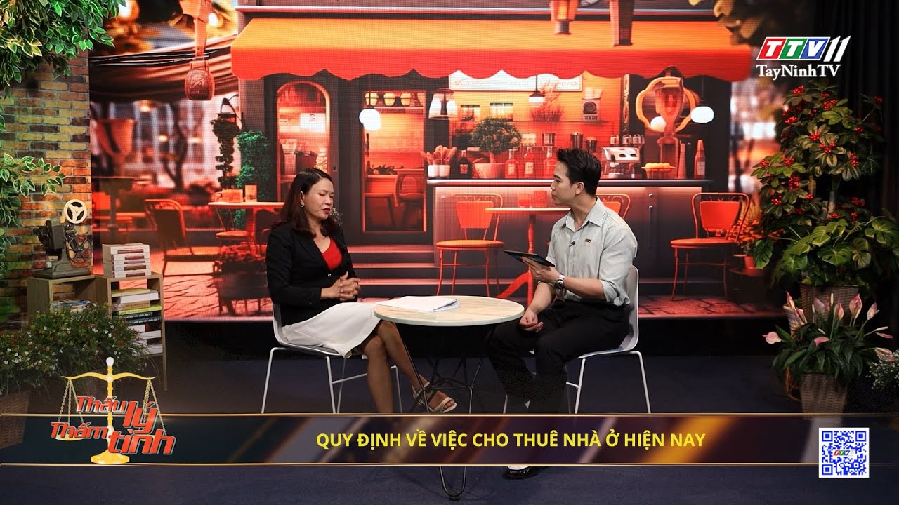 Quy định về việc cho thuê nhà ở hiện nay | 16-8-2024 | THẤU LÝ THẤM TÌNH | TayNinhTVArt